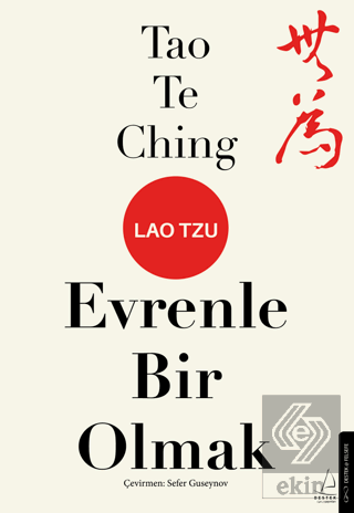 Tao Te Ching Evrenle Bir Olmak