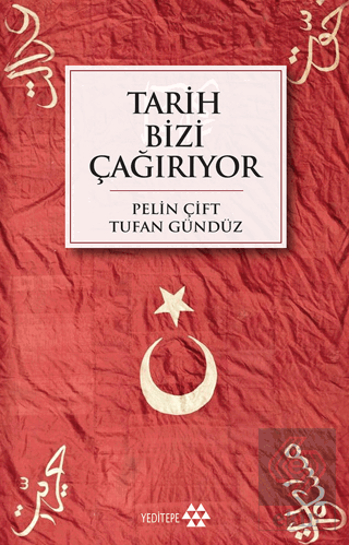 Tarih Bizi Çağırıyor