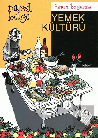 Tarih Boyunca Yemek Kültürü