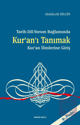 Tarih-Dil-Yorum Bağlamında Kur'an'ı Tanımak - Kur'