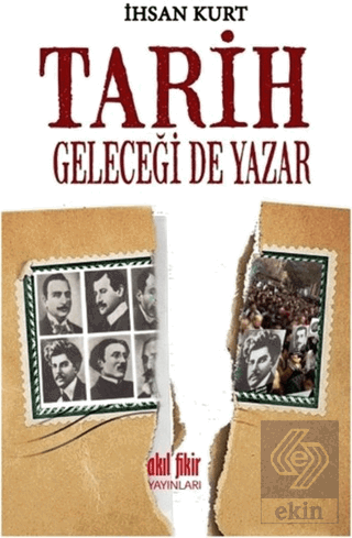 Tarih Geleceği de Yazar