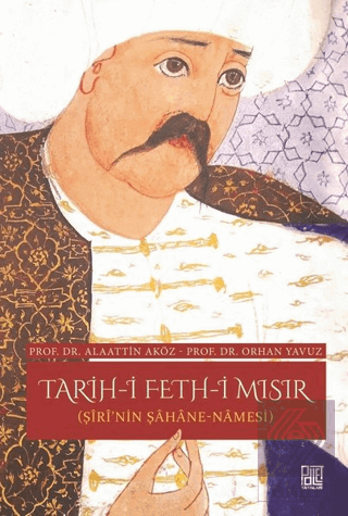 Tarih-i Feth-i Mısır (Şiri\'nin Şahane Namesi)