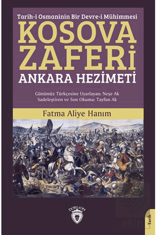 Tarih-i Osmaninin Bir Devre-i Mühimmesi Kosova Zaf