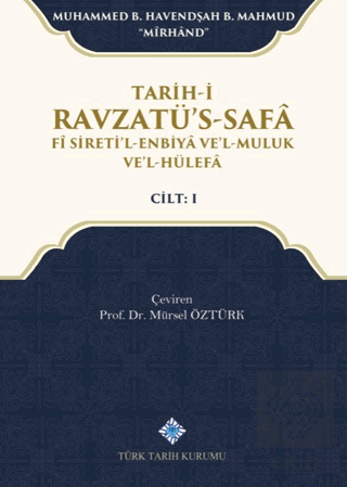 Tarih-i Ravzatü's-Safa Fi Sireti'l-Enbiya ve'l-Mul