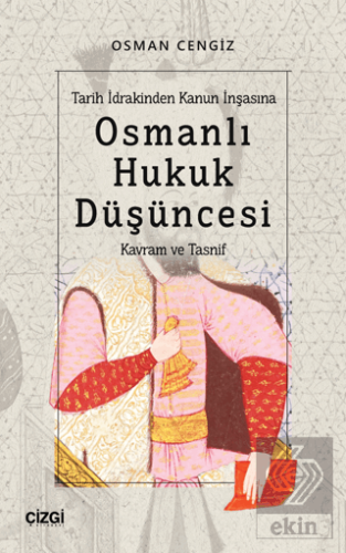 Tarih İdrakinden Kanun İnşasına Osmanlı Hukuk Düşü