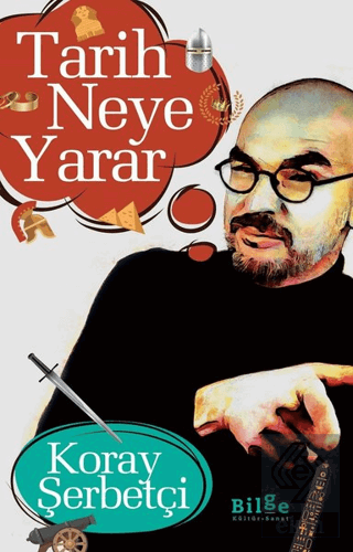 Tarih Neye Yarar