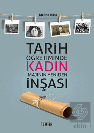 Tarih Öğretiminde Kadın İmajının Yeniden İnşası