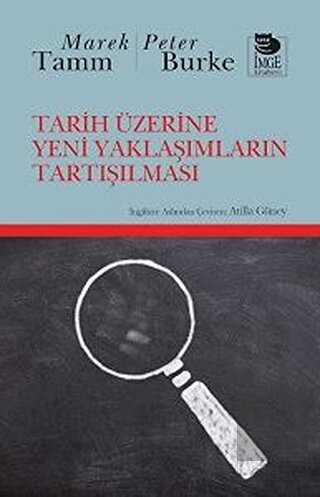 Tarih Üzerine Yeni Yaklaşımların Tartışılması