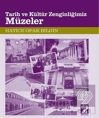 Tarih ve Kültür Zenginliğimiz Müzeler