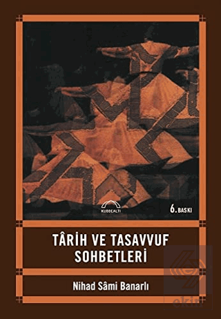 Tarih ve Tasavvuf Sohbetleri