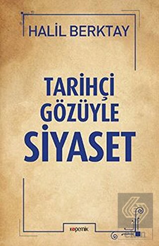 Tarihçi Gözüyle Siyaset