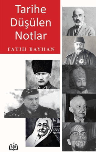 Tarihe Düşülen Notlar