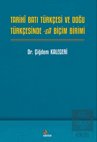 Tarihî Batı Türkçesi ve Doğu Türkçesinde -sA Biçim Birimi