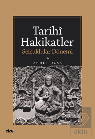 Tarihi Hakikatler (Selçuklular Dönemi)