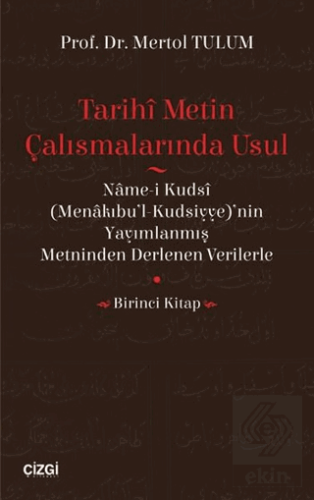 Tarihi Metin Çalışmalarında Usul