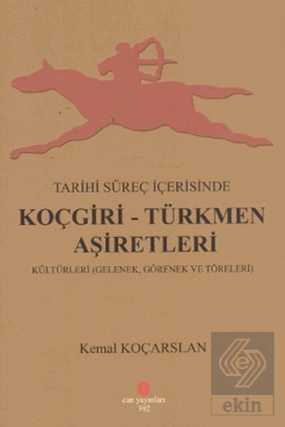 Tarihi Süreç İçerisinde Koçgiri - Türkmen Aşiretle