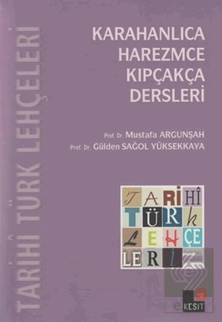 Tarihi Türk Lehçeleri; Karahanlıca, Harezmce, Kıpç