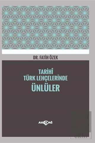 Tarihi Türk Lehçelerinde Ünlüler