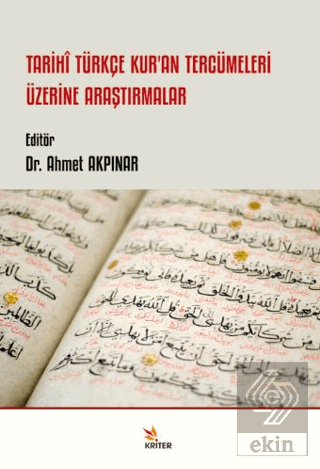 Tarihi Türkçe Kur'an Tercümeleri Üzerine Araştırmalar