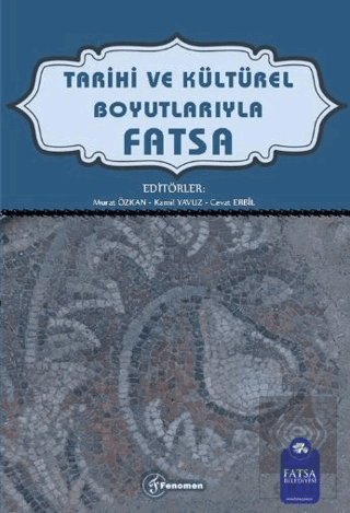 Tarihi ve Kültürel Boyutlarıyla Fatsa