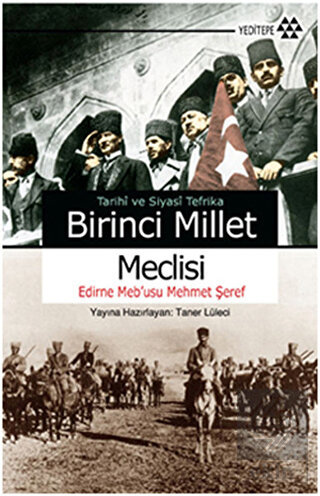 Tarihi ve Siyasi Tefrika Birinci Millet Meclisi