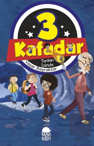 Tarihin İzinde - 3 Kafadar