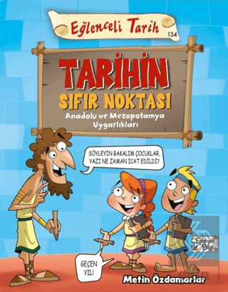 Tarihin Sıfır Noktası - Eğlenceli Tarih