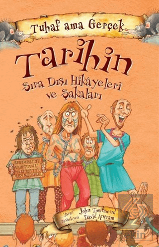 Tarihin Sıra Dışı Hikayeleri ve Şakaları - Tuhaf A