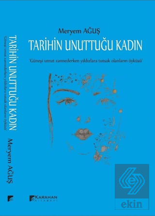 Tarihin Unuttuğu Kadın