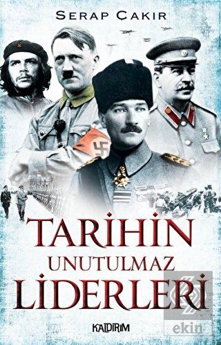 Tarihin Unutulmaz Liderleri