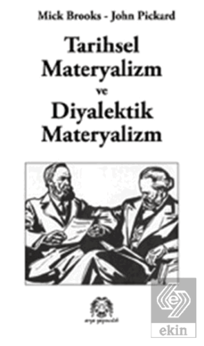 Tarihsel Materyalizm ve Diyalektik Materyalizm