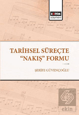 Tarihsel Süreçte "Nakış" Formu