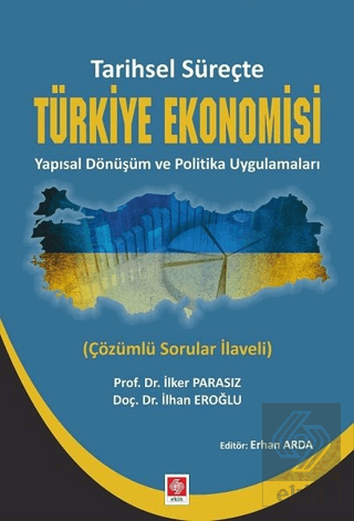 Tarihsel Süreçte Türkiye Ekonomisi İlker Parasız