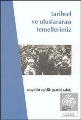 Tarihsel ve Uluslararası Temellerimiz