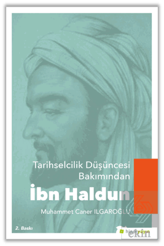 Tarihselcilik Düşüncesi Bakımından İbn Haldun