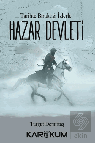 Tarihte Bıraktığı İzlerle Hazar Devleti