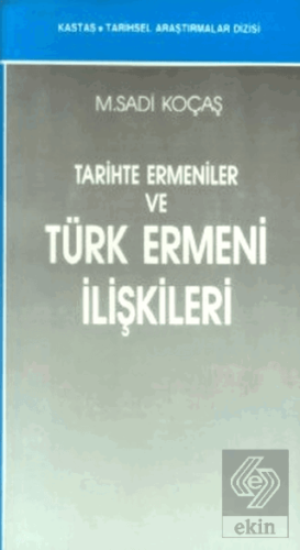 Tarihte Ermeniler ve Türk Ermeni İlişkileri