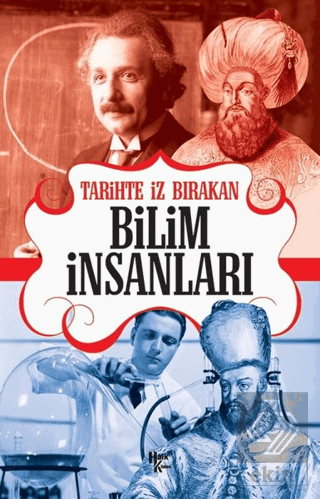 Tarihte İz Bırakan Bilim İnsanları