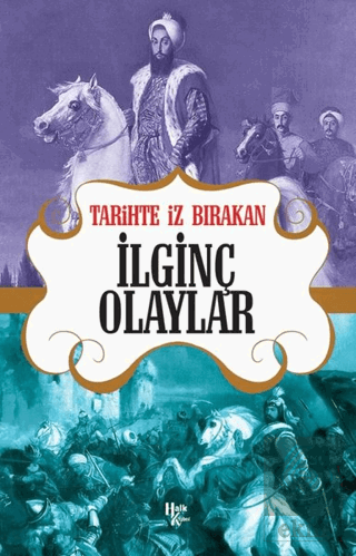 Tarihte İz Bırakan İlginç Olaylar