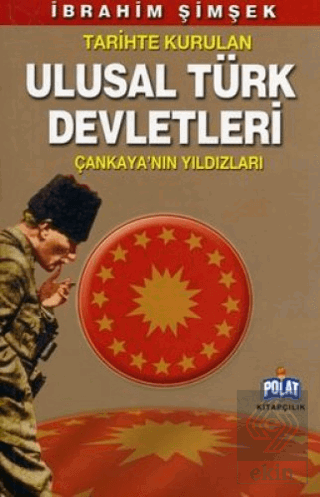 Tarihte Kurulan Ulusal Türk Devletleri