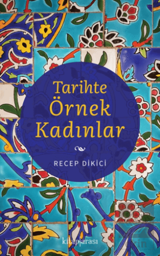 Tarihte Örnek Kadınlar