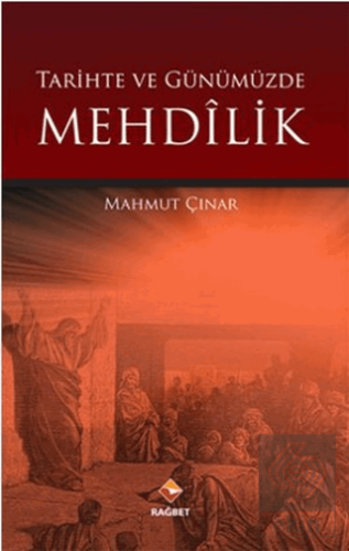 Tarihte ve Günümüzde Mehdilik