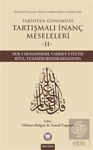 Tarihten Günümüze Tartışmalı İnanç Meseleleri 2