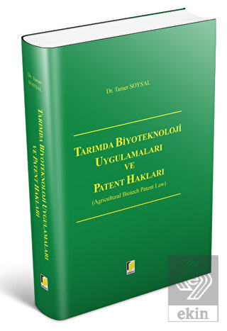 Tarımda Biyoteknoloji Uygulamaları ve Patent Hakla