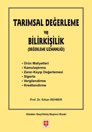 Tarımsal Değerleme ve Bilirkişilik Erkan Rehber