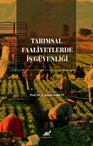 Tarımsal Faaliyetlerde İş Güvenliği