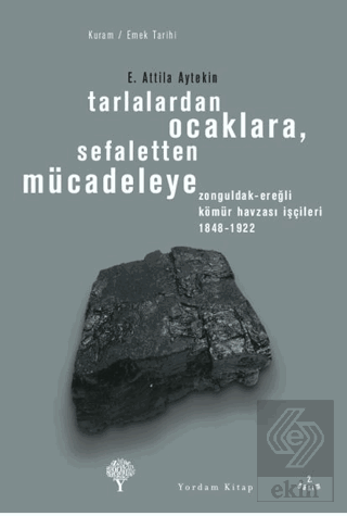 Tarlalardan Ocaklara, Sefaletten Mücadeleye