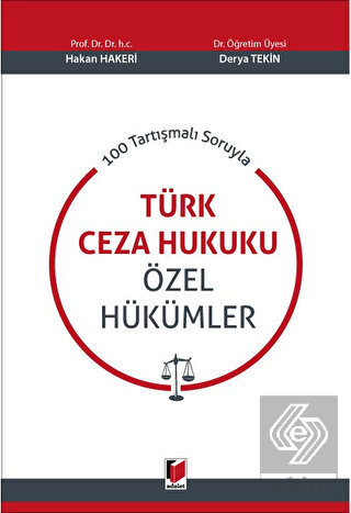 Tartışmalı Sorularla Türk Ceza Hukuku Özel Hükümler