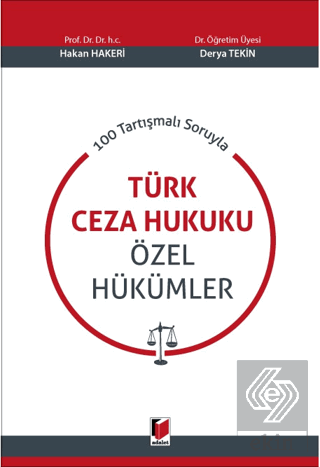 Tartışmalı Sorularla Türk Ceza Hukuku Özel Hükümler