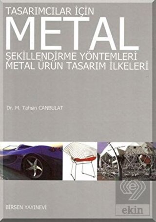 Tasarımcılar İçin Metal Şekillendirme Yöntemleri